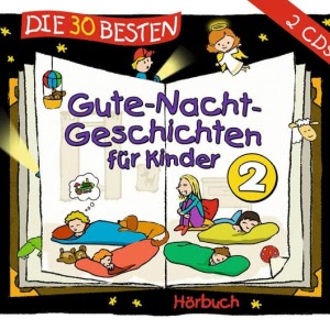 Die 30 besten Gute-Nacht-Geschichten für Kinder 1 Hörbuch